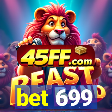 bet 699